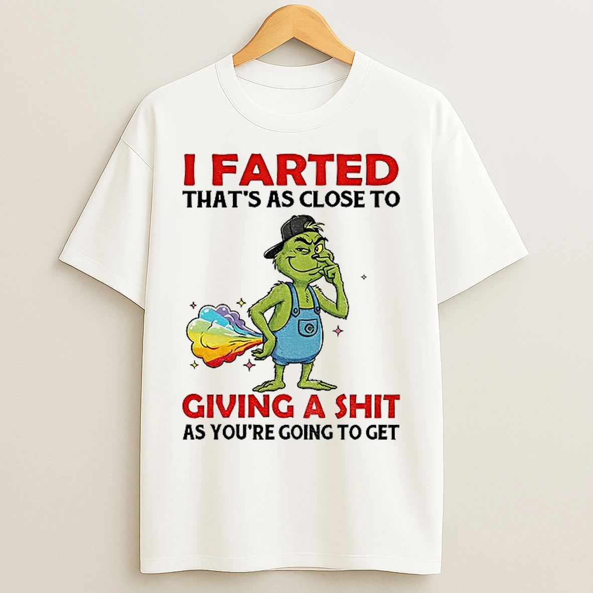 Classic Grinch I Farted Thats As Close To Giving A Shit As Youre Going To Get Lgbt T Shirts