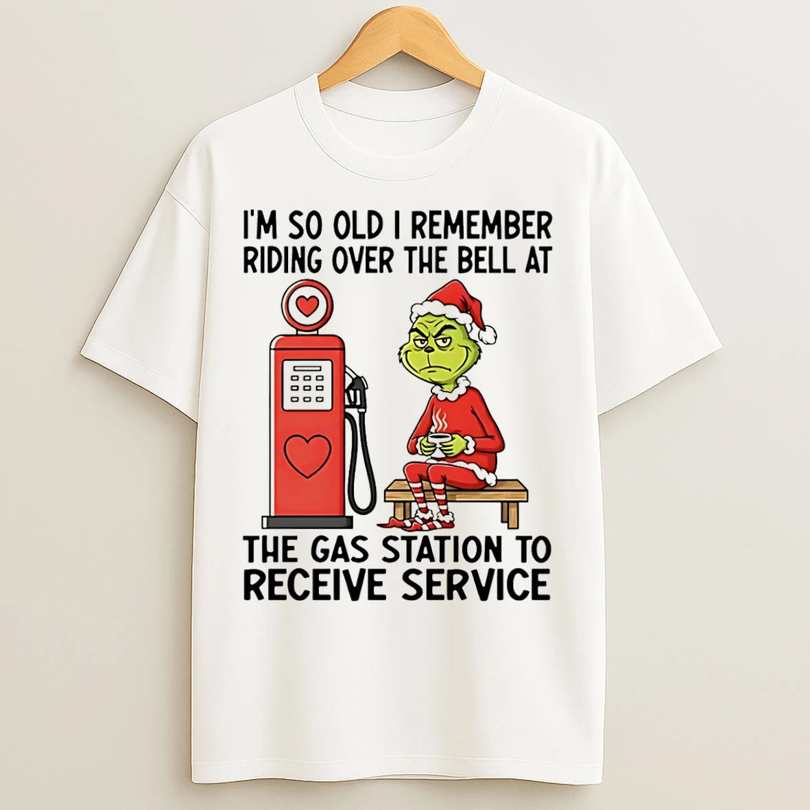 Classic Grinch Im So Old I Remember Riding Over The Bell At The Gas Station To Receive Service T Shirts