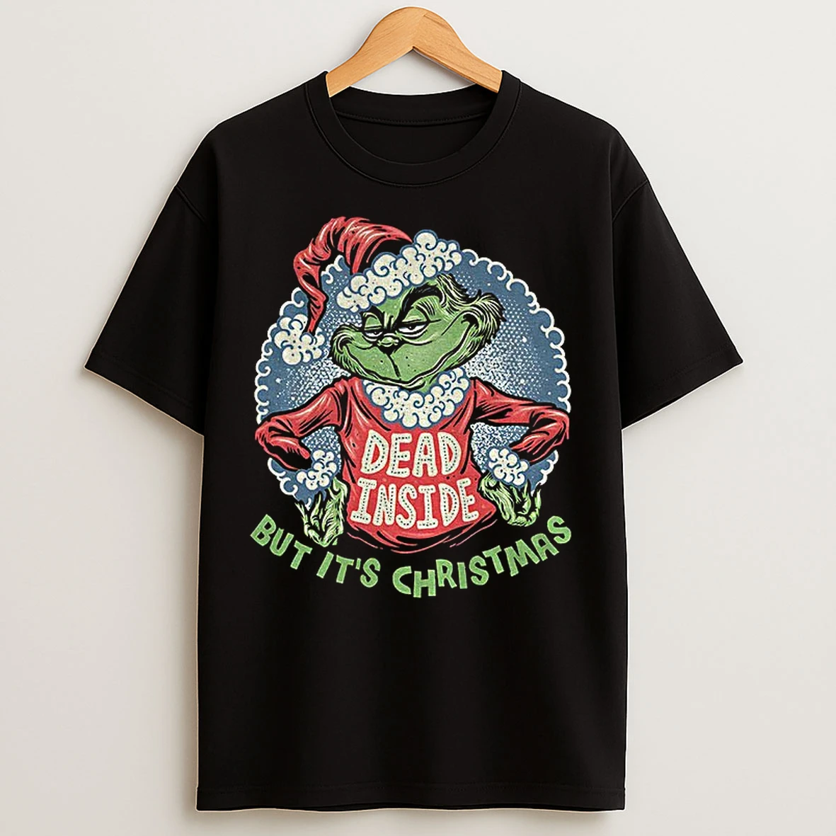 Classic Grinch Santa Hat Dead Inside But Its Christmas Merry Xmas T Shirts
