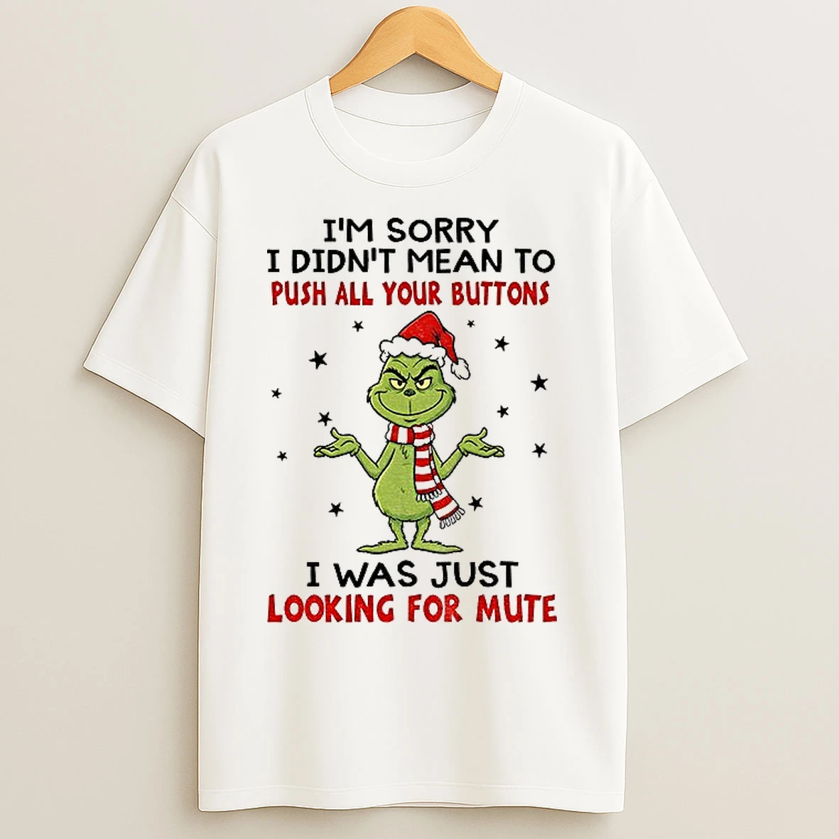 Classic Grinch Santa If You Think Im Grouchy You Are Right If You Think Im Bossy Correct Again But If You Think Christmas T Shirts