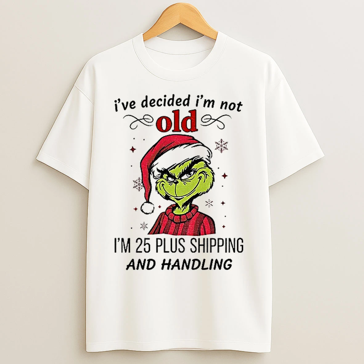 Classic Grinch Santa Its So Hard To For My Sister For Christmas Because She Already Has Me Merry Christmas T Shirts