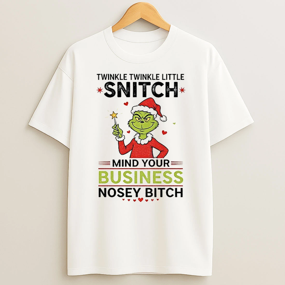 Classic Grinch Santa Twinkle Twinkle Little Snitch Mind Your Business Nosey Bitch Christmas T Shirts
