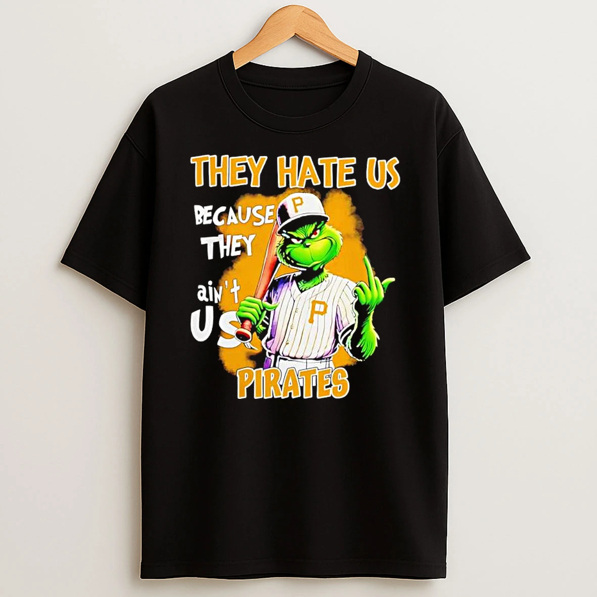 Classic Grinch They Hate Us Because Aint Us Pittsburgh Pirates Christmas 25 T Shirts