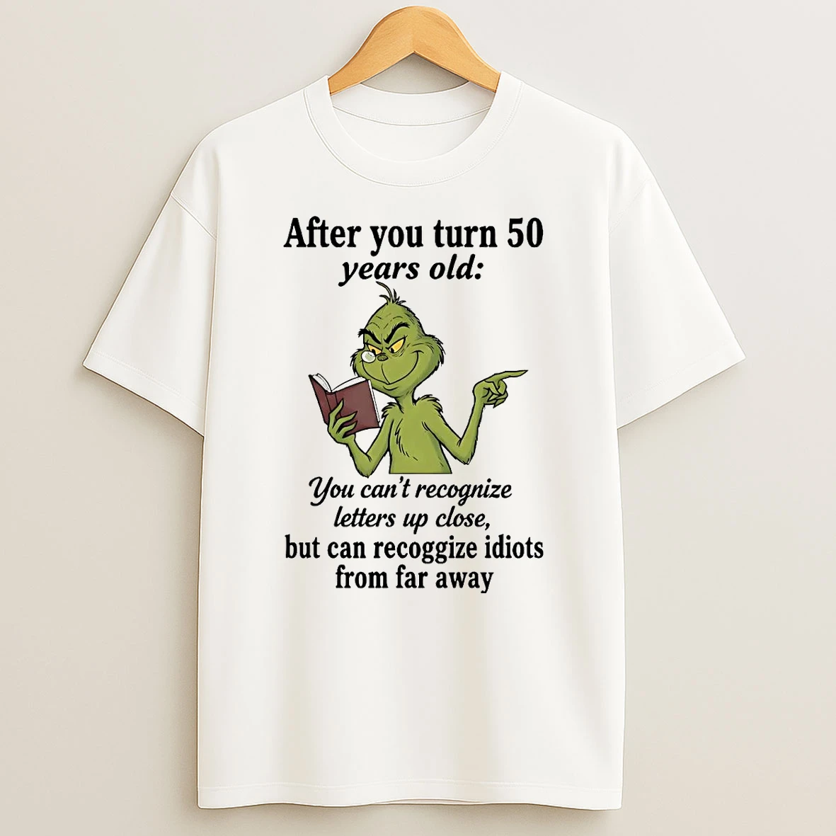 Classic Grinch After You Turn 50 Years Old T Shirts