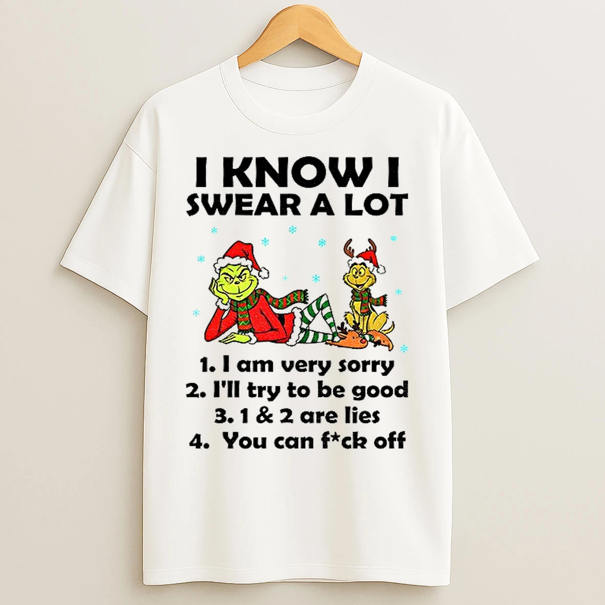 Classic Grinch And Max I Know I Swear A Lot I Am Very Sorry Ill Try To Be Good Are Lies You Can Fuck Off Christmas T Shirts