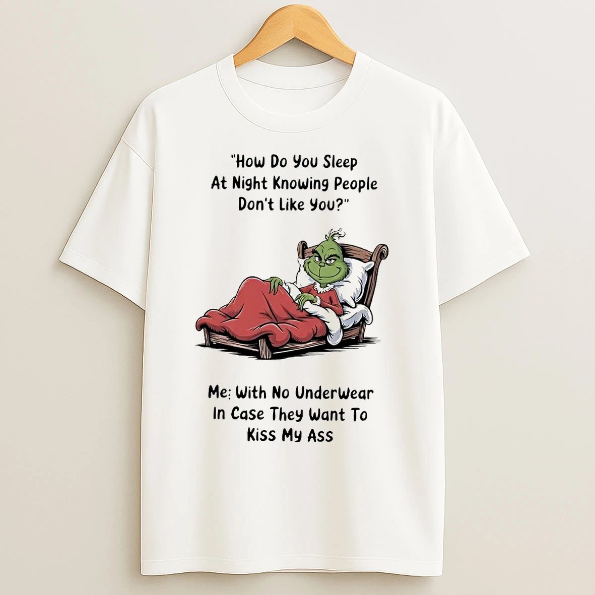Classic Grinch How Do You Sleep At Night Knowing People Dont Like You Christmas T Shirts