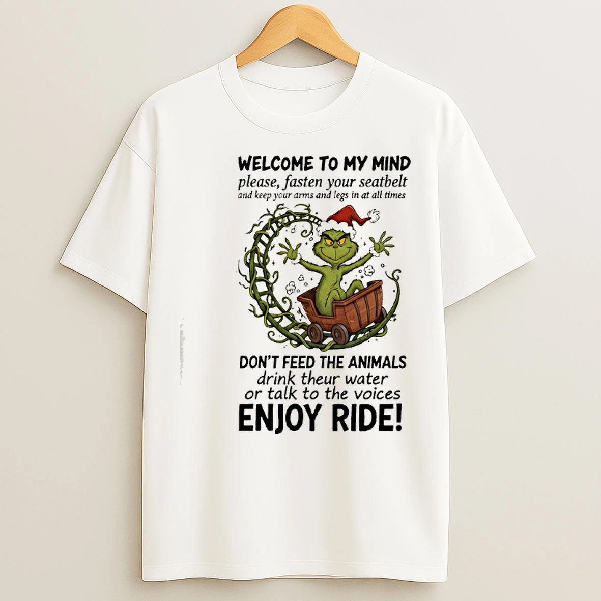 Classic Grinch Welcome To My Mindwelcome To My Mind Please Fasten Your Seatbelt T Shirts