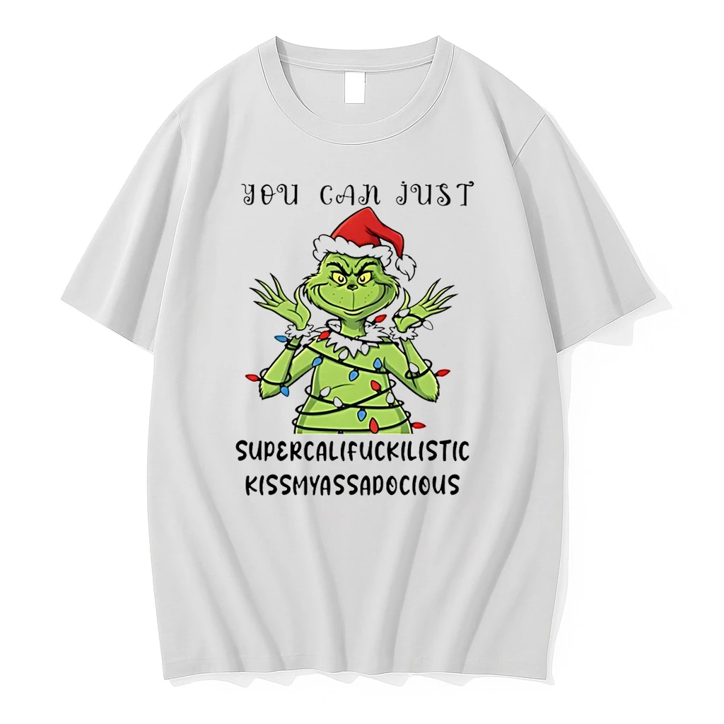 Classic Grinch You Can Just Supercalifuckilistic Kissmyassadocious Christmas T Shirts
