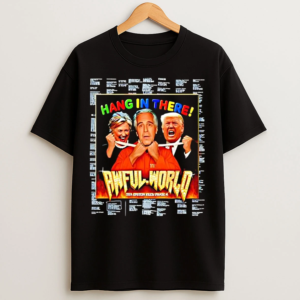 Classic Hang In There Awful World Donald Trump Joe Biden T Shirts