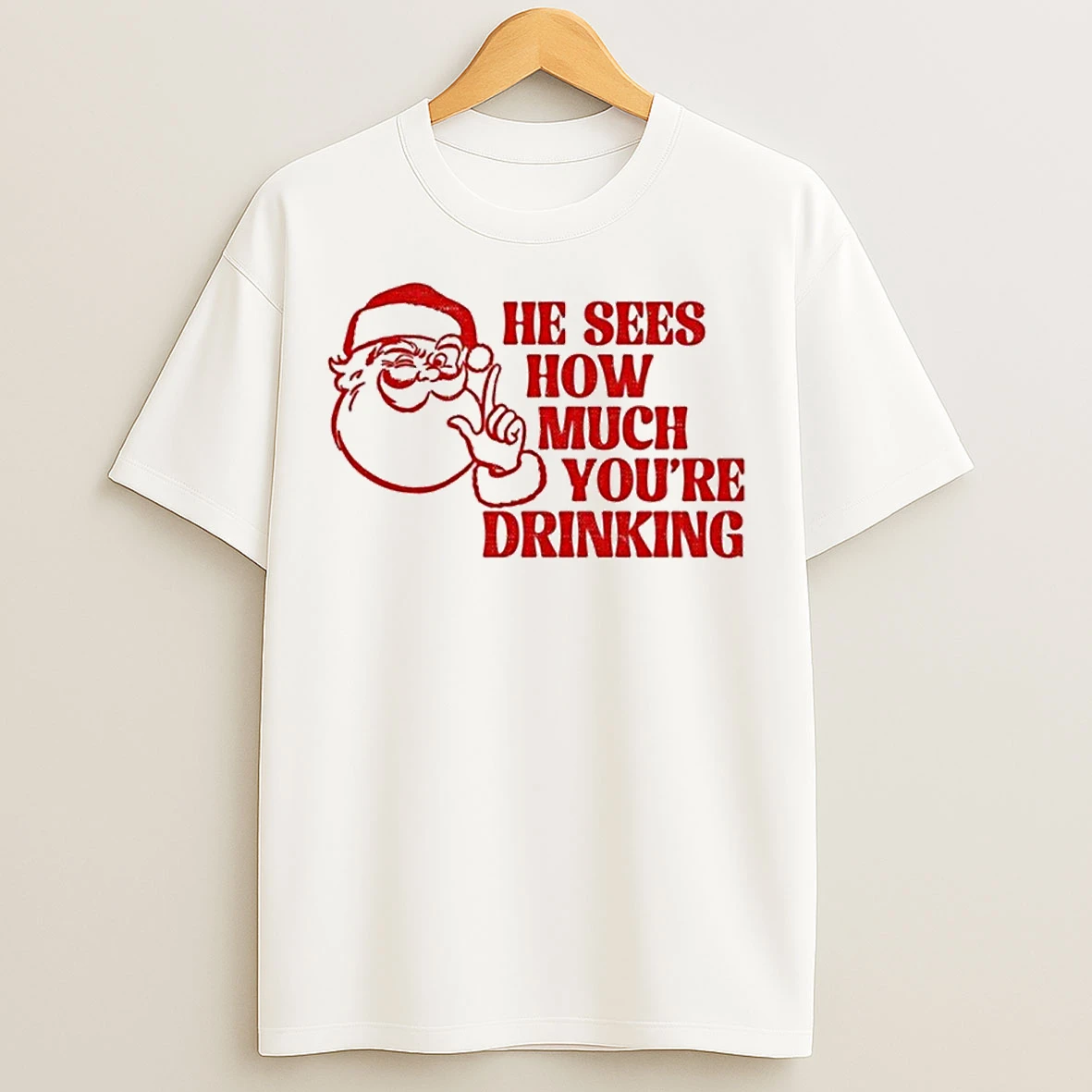 Classic He Sees How Much Youre Drinking Santa Xmas T Shirts