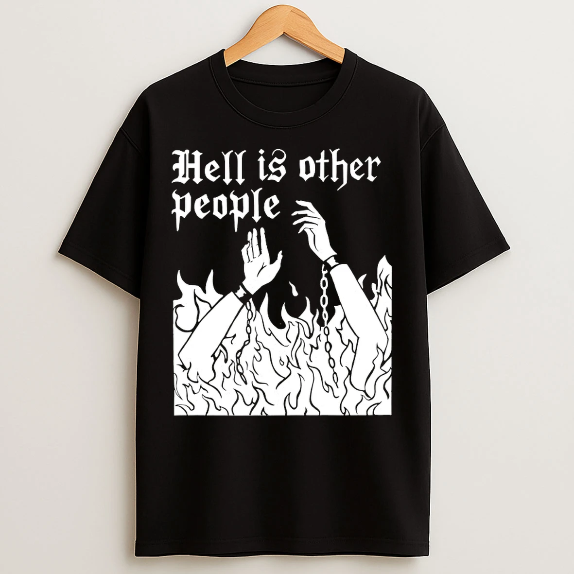 Classic Hell Is Other People T Shirts