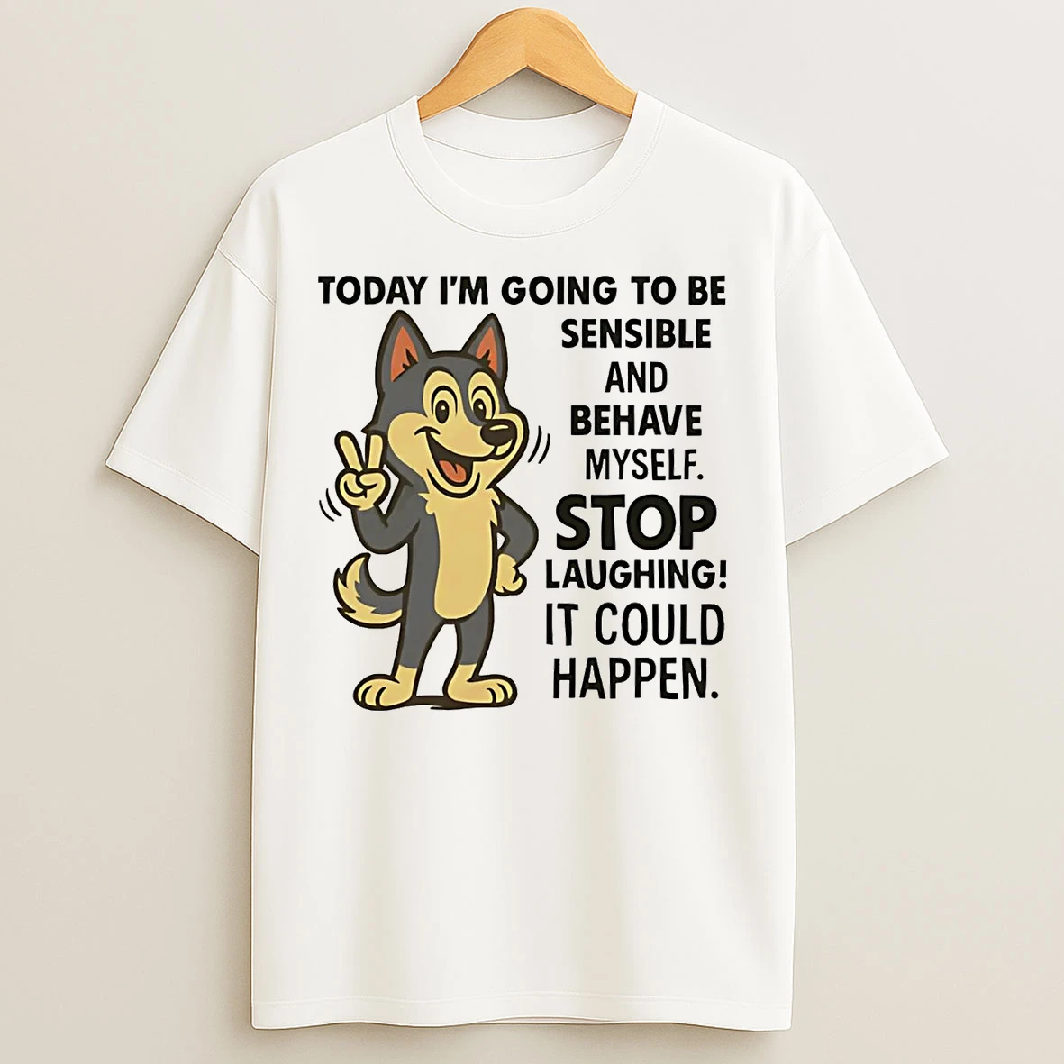 Classic Husky Today Im Going To Be Sensible And Behave Myself T Shirts