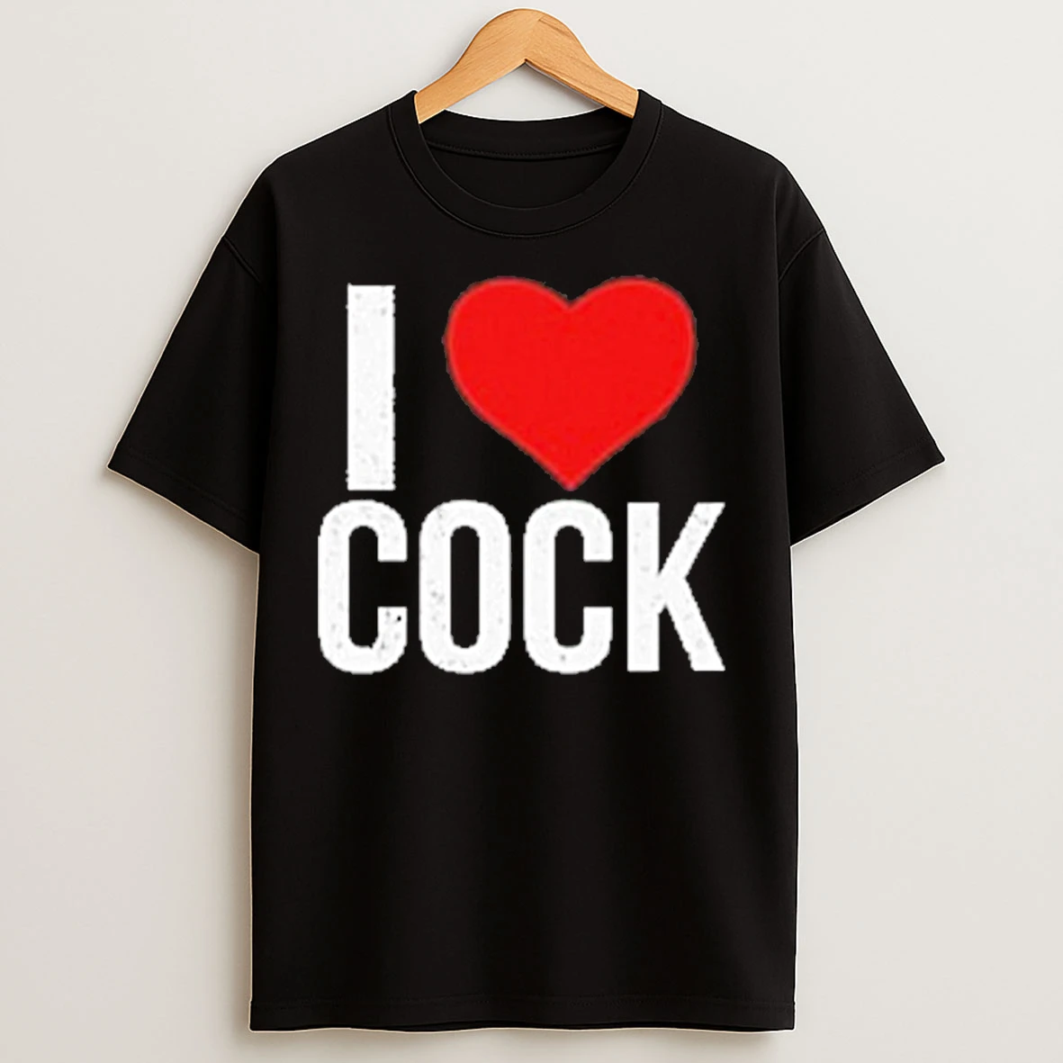 Classic I Love Cock T Shirts