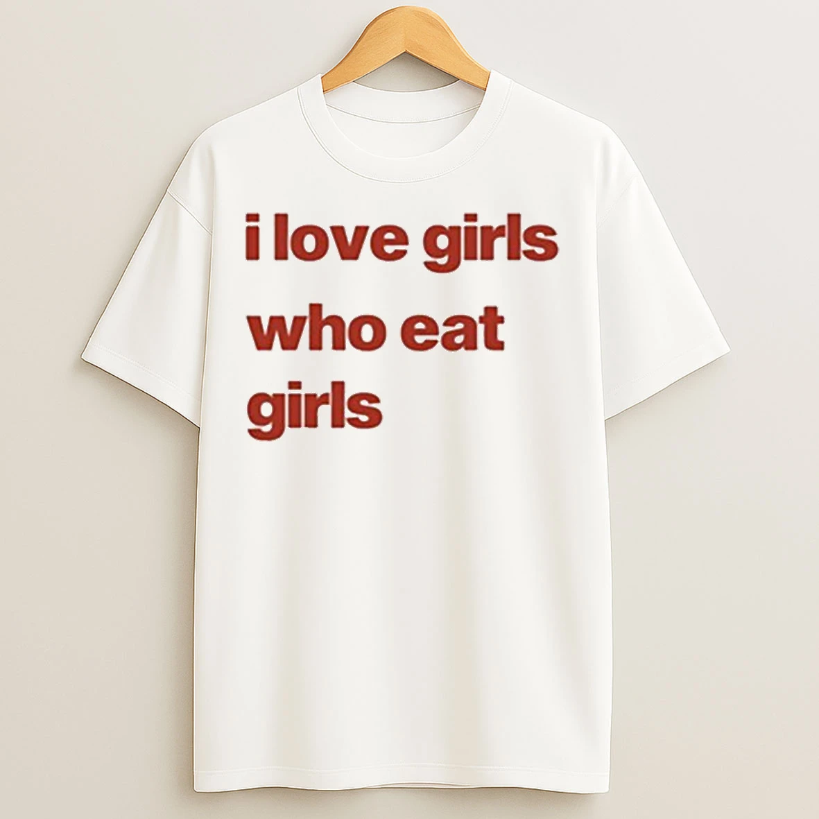 Classic I Love Girls Who Eat Girls T Shirts