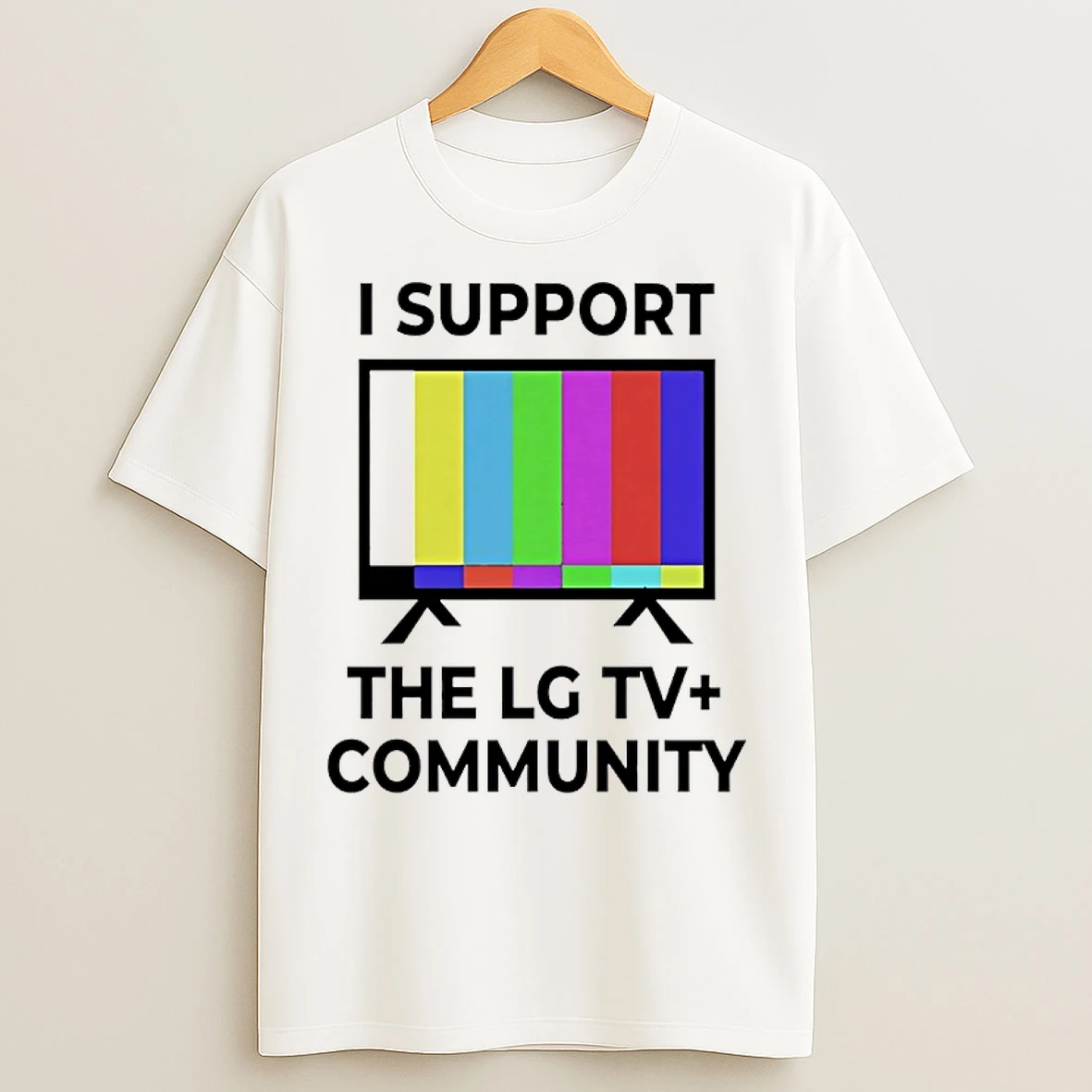Classic I Support The Lg Tv Community T Shirts