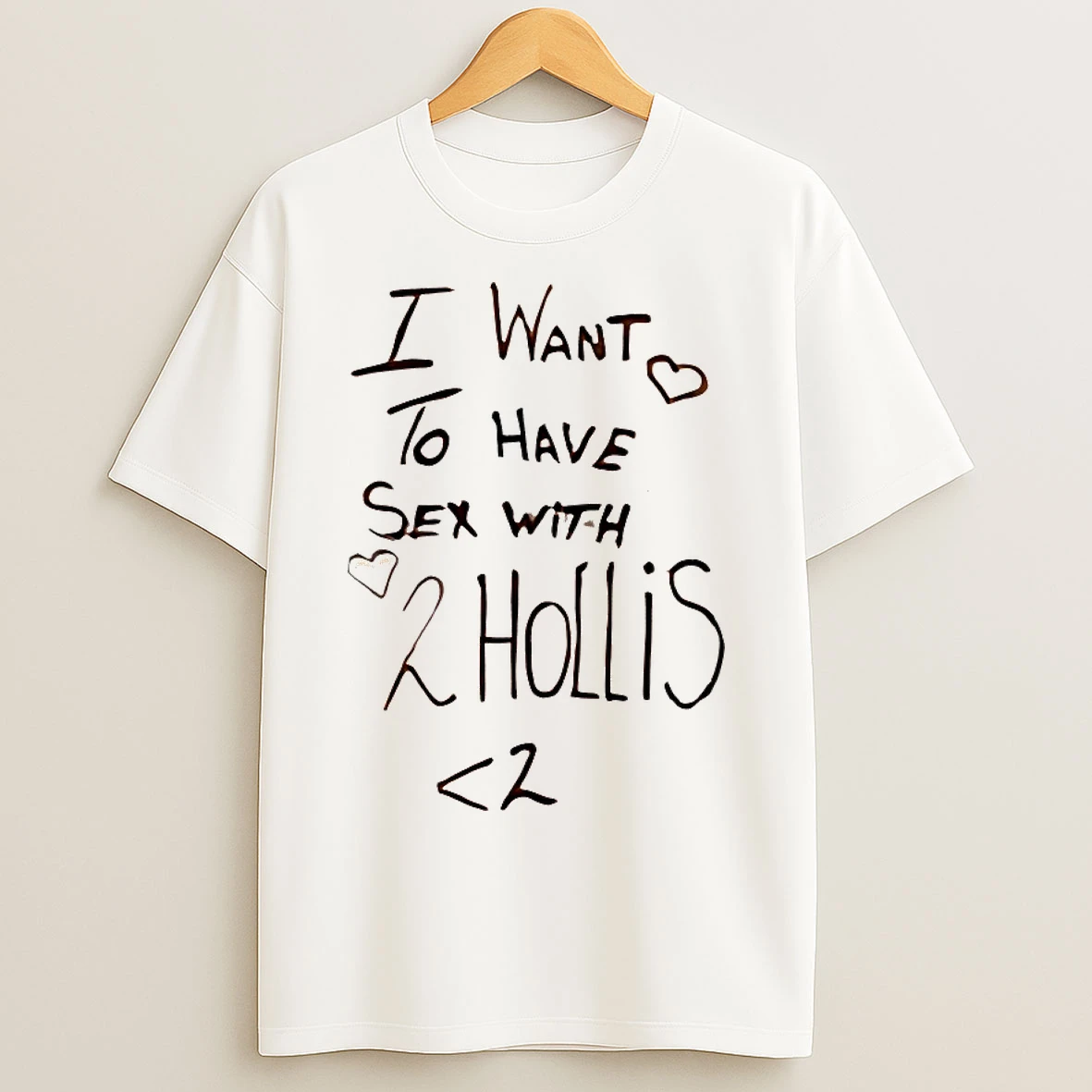 Classic I Want To Have Sex With 2hollis T Shirts