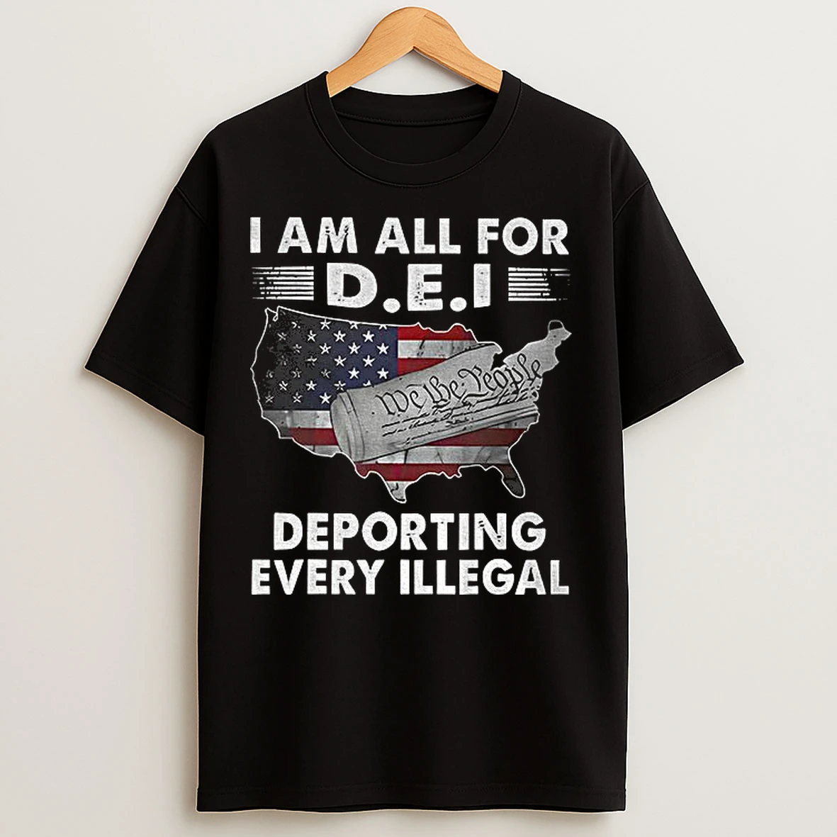 Classic I Am All For Dei Deporting Every Illegal Map T Shirts