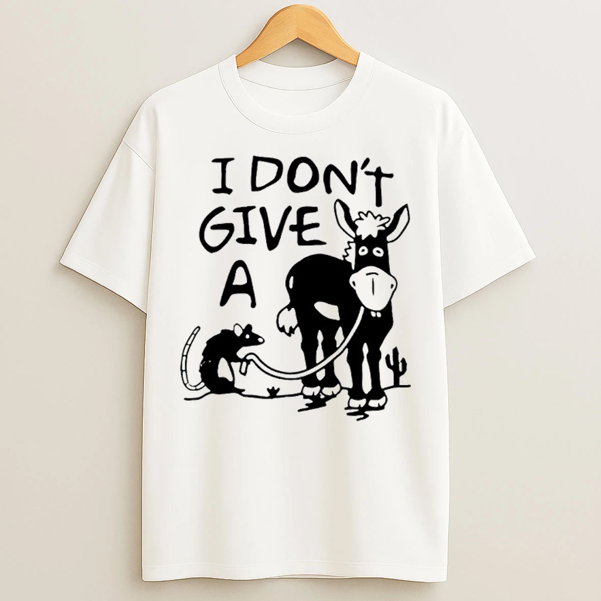 Classic I Dont Give A Donkey And Rats Ass Sarcasm T Shirts