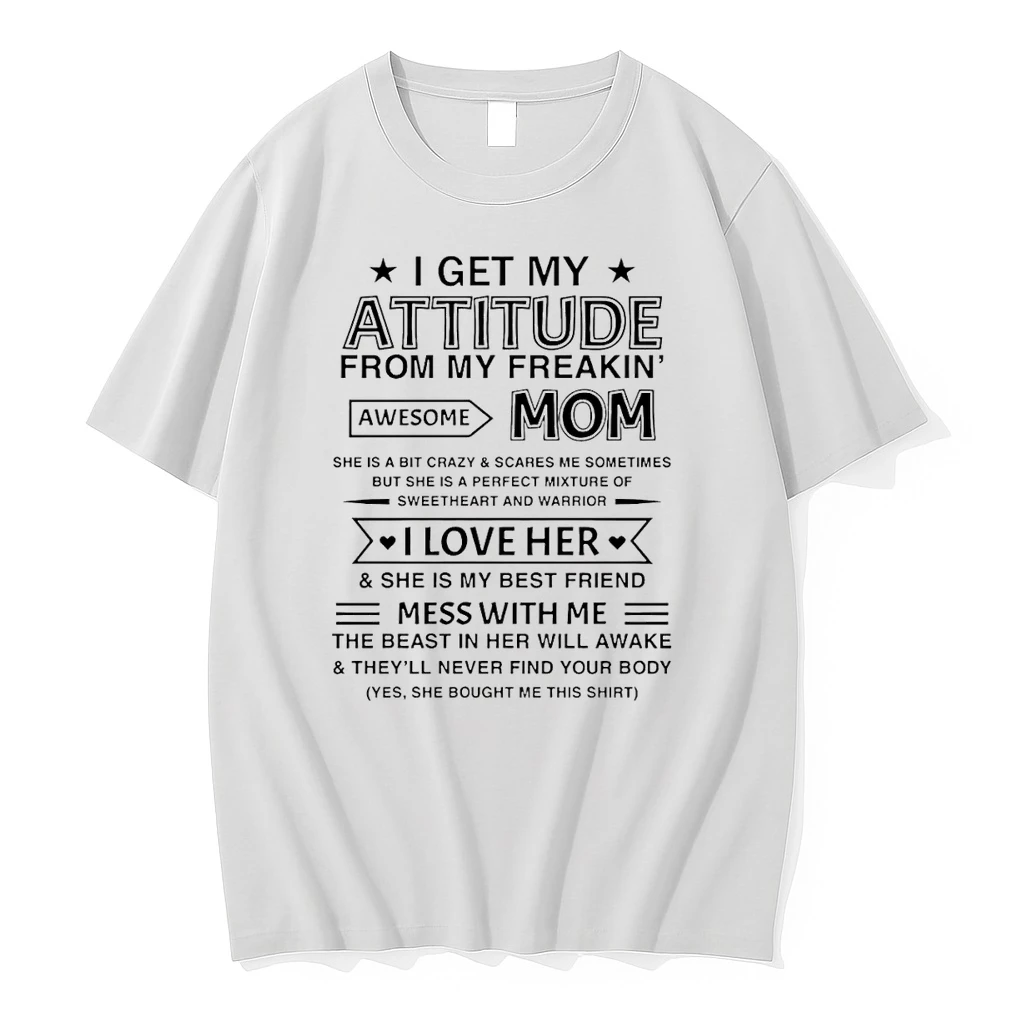 Classic I Get My Attitude From My Freakin Awesome Mom T Shirts