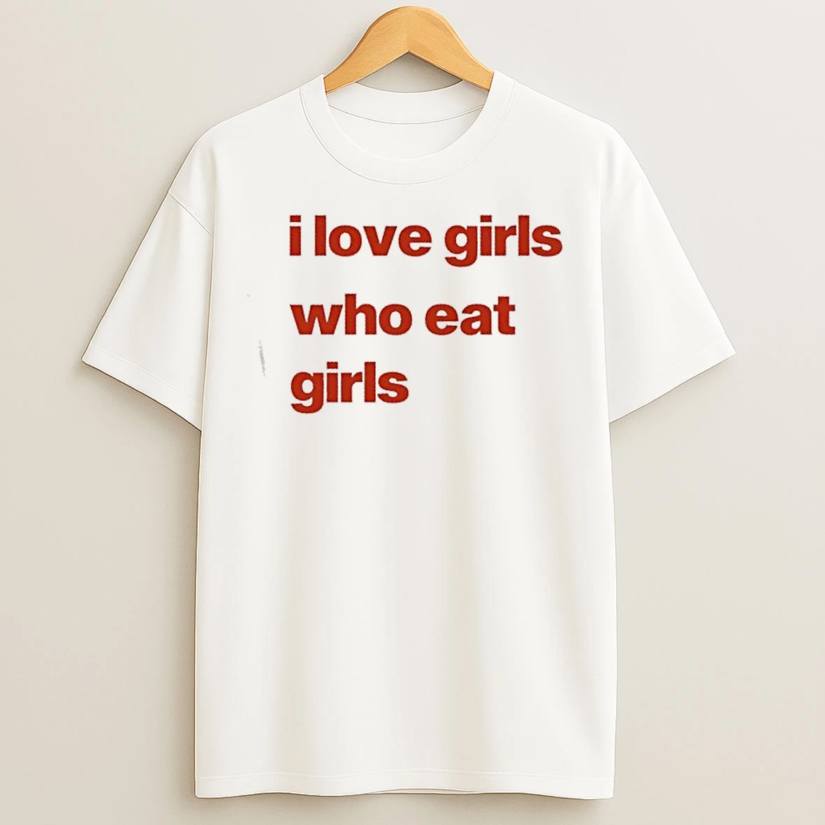 Classic I Love Girs Who Eat Girls T Shirts