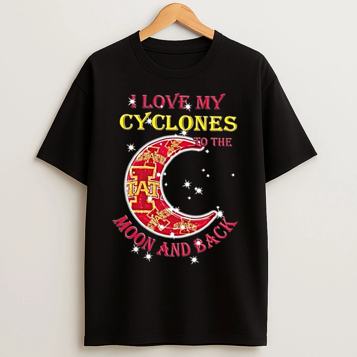 Classic I Love My Iowa State Cyclones To The Moon And Back T Shirts