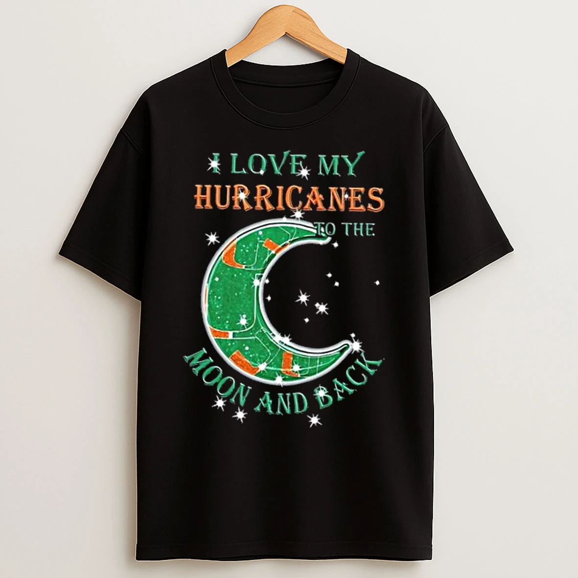 Classic I Love My Miami Hurricanes To The Moon And Back T Shirts