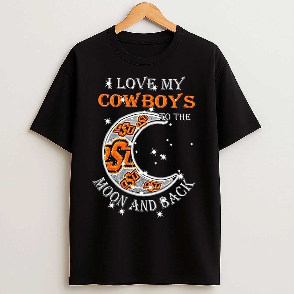 Classic I Love My Oklahoma State Cowboys To The Moon And Back T Shirts