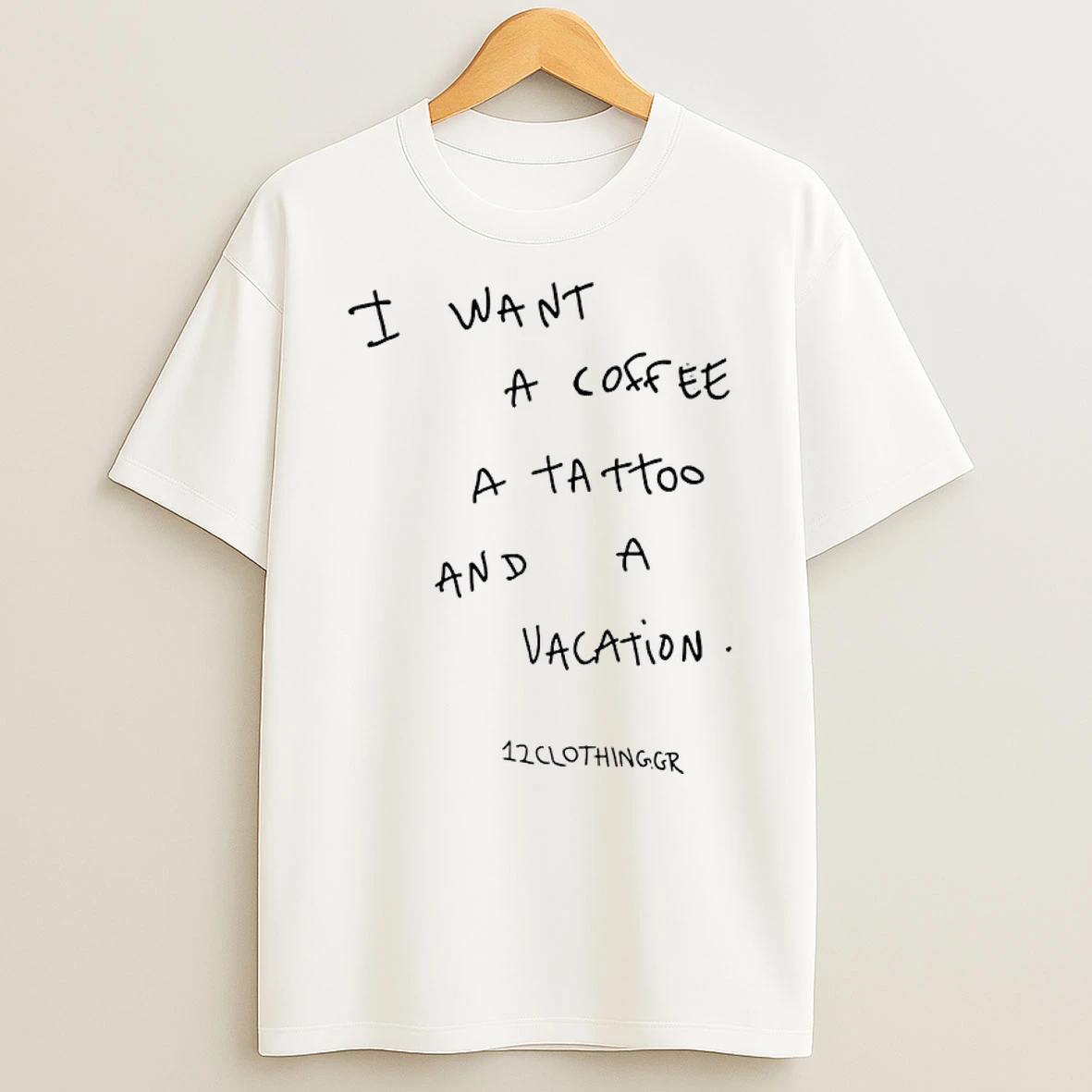 Classic I Want A Coffee A Tattoo And Vacation T Shirts