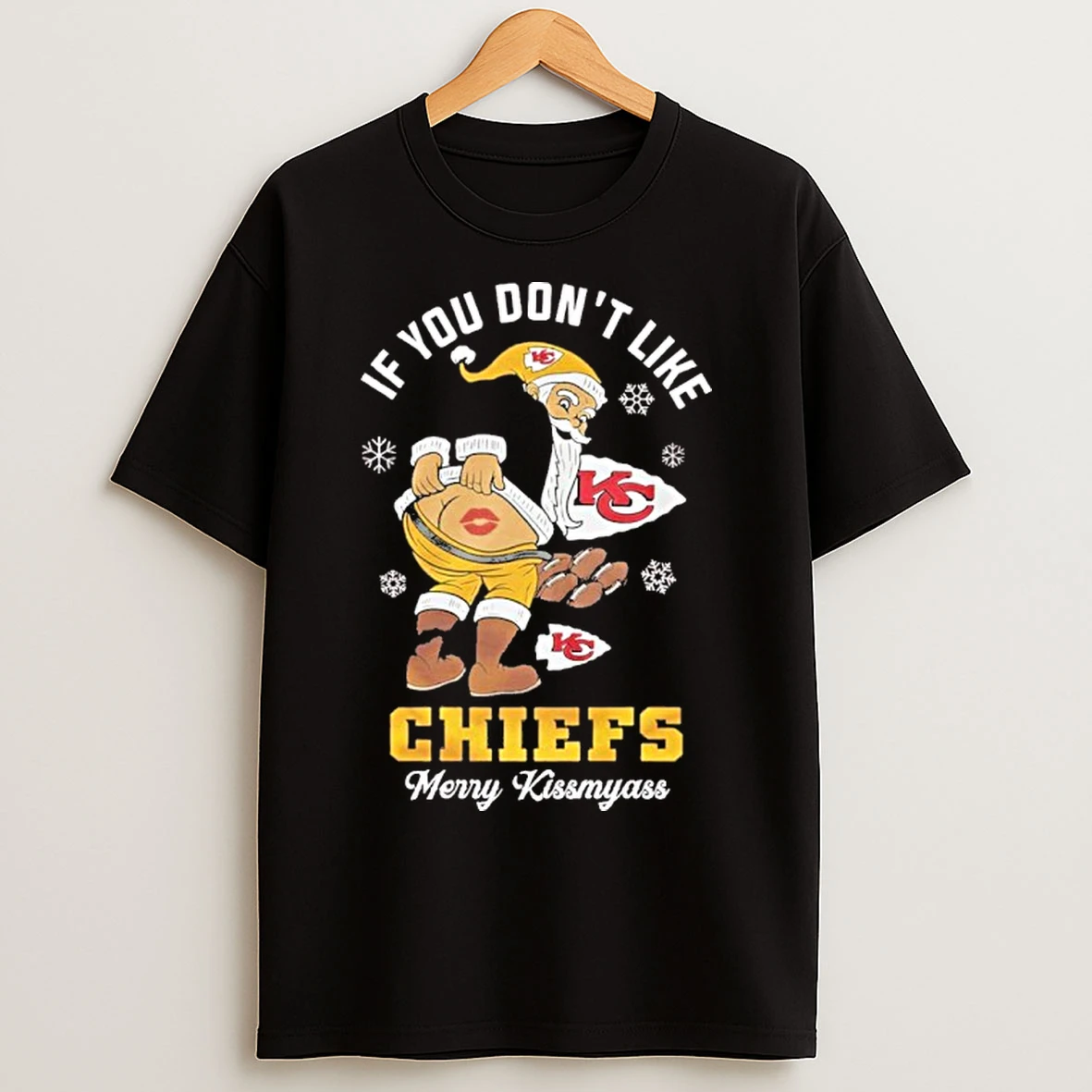 Classic If You Dont Like Chiefs Merry Kissmyass T Shirts