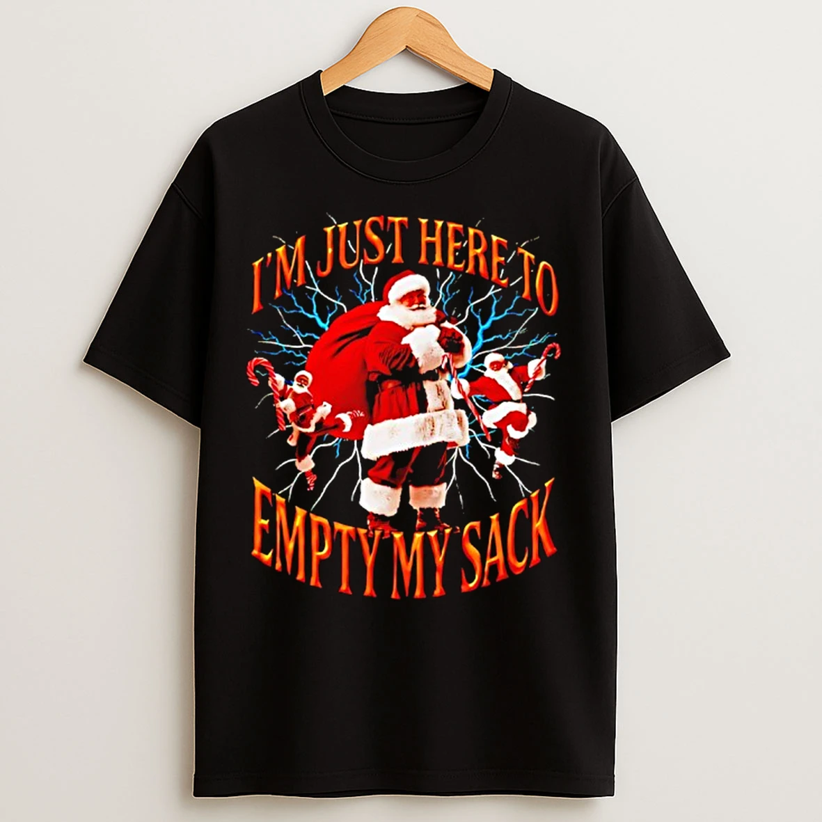 Classic Im Just Here To Empty My Sack Santa Christmas T Shirts