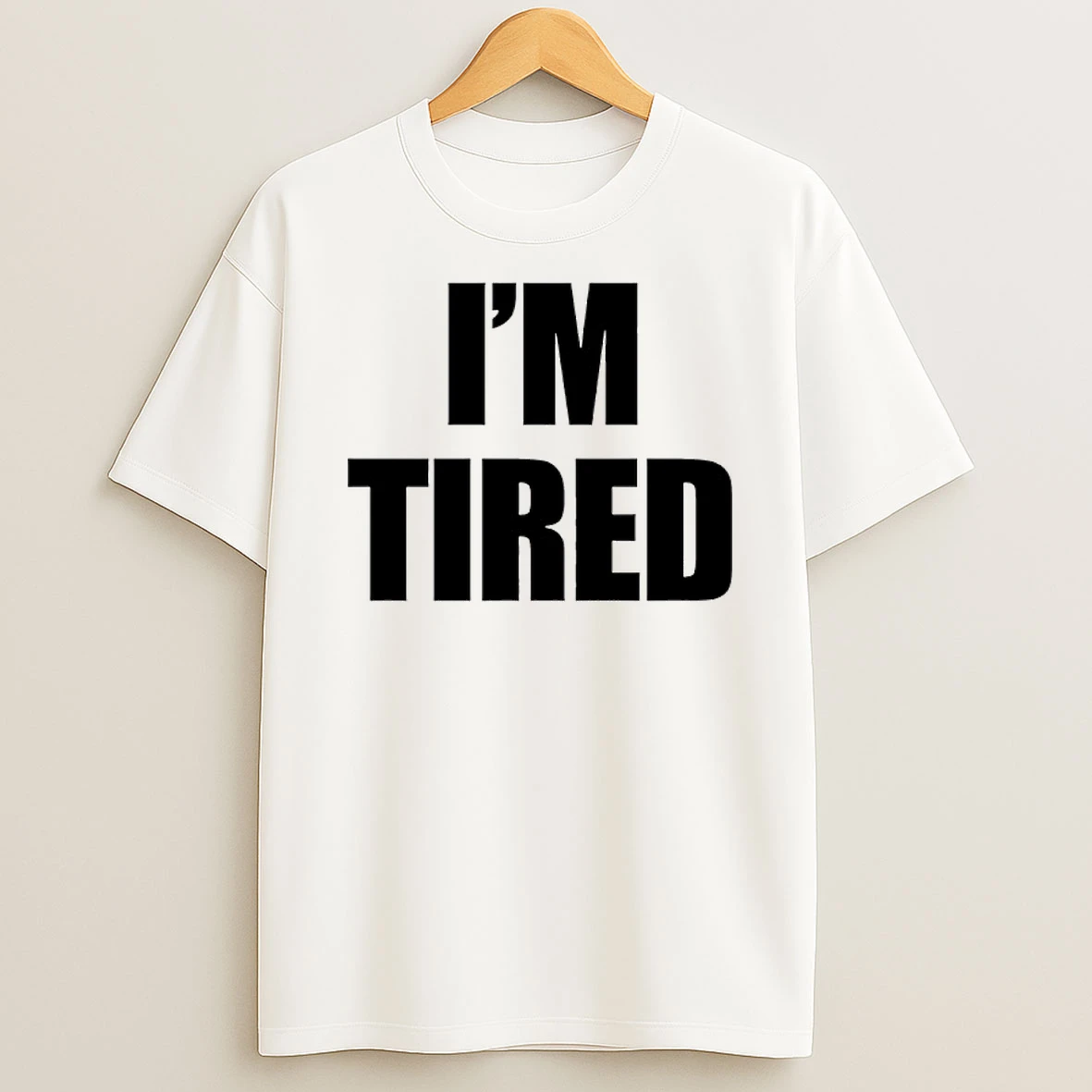 Classic Im Tired T Shirts
