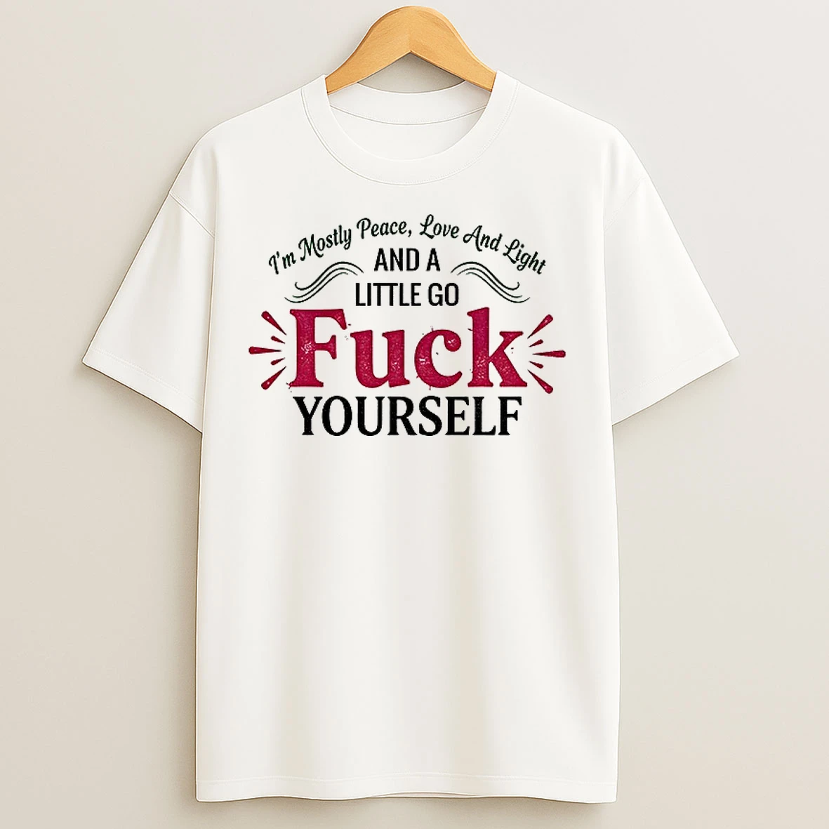 Classic Im Mostly Peace Love And Light And A Little Go Fuck Yourself Merry Christmas T Shirts