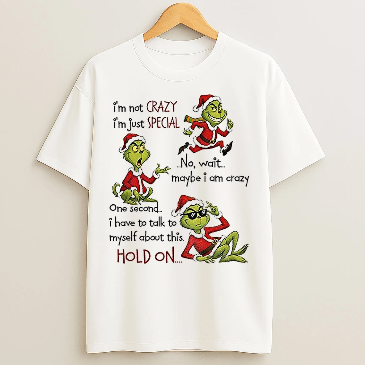 Classic Im Not Crazy Im Just Special No Wait Maybe I Am Crazy One Second I Have To Talk Christmas 2025 T Shirts