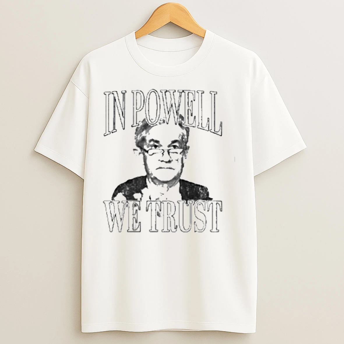 Classic In Powell We Trust Premium T Shirts