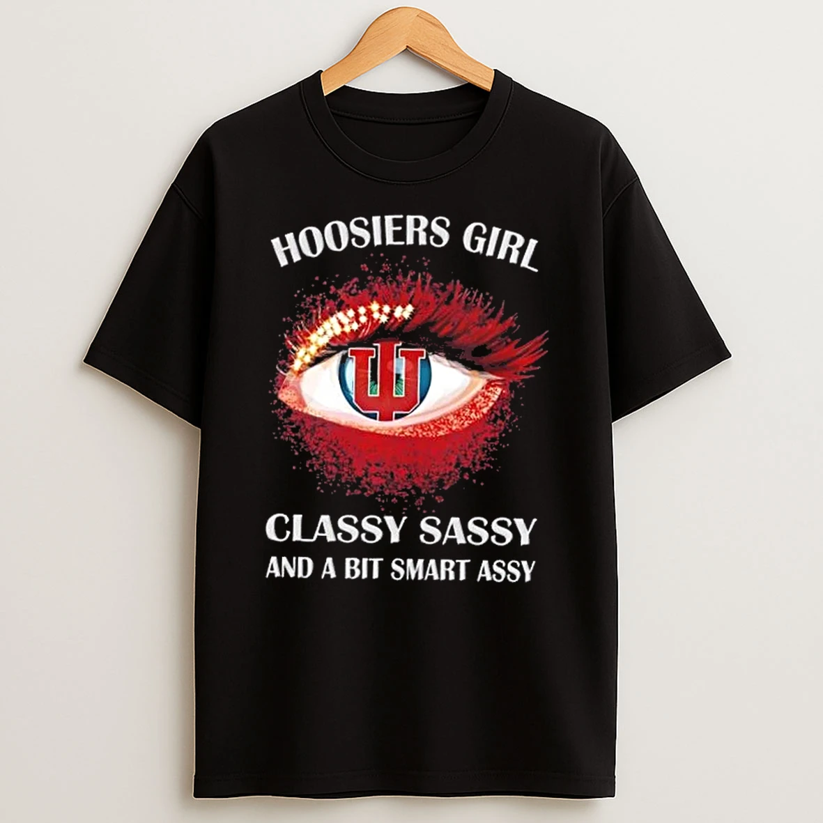 Classic Indiana Hoosiers Eye Girl Fans Classy Sassy And A Bit Smart Assy T Shirts