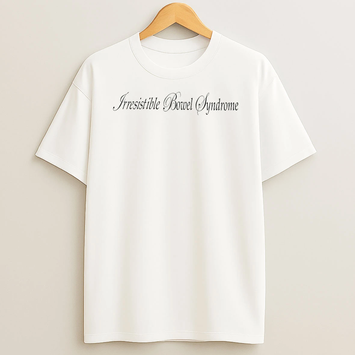 Classic Irresistible Bowel Syndrome T Shirts
