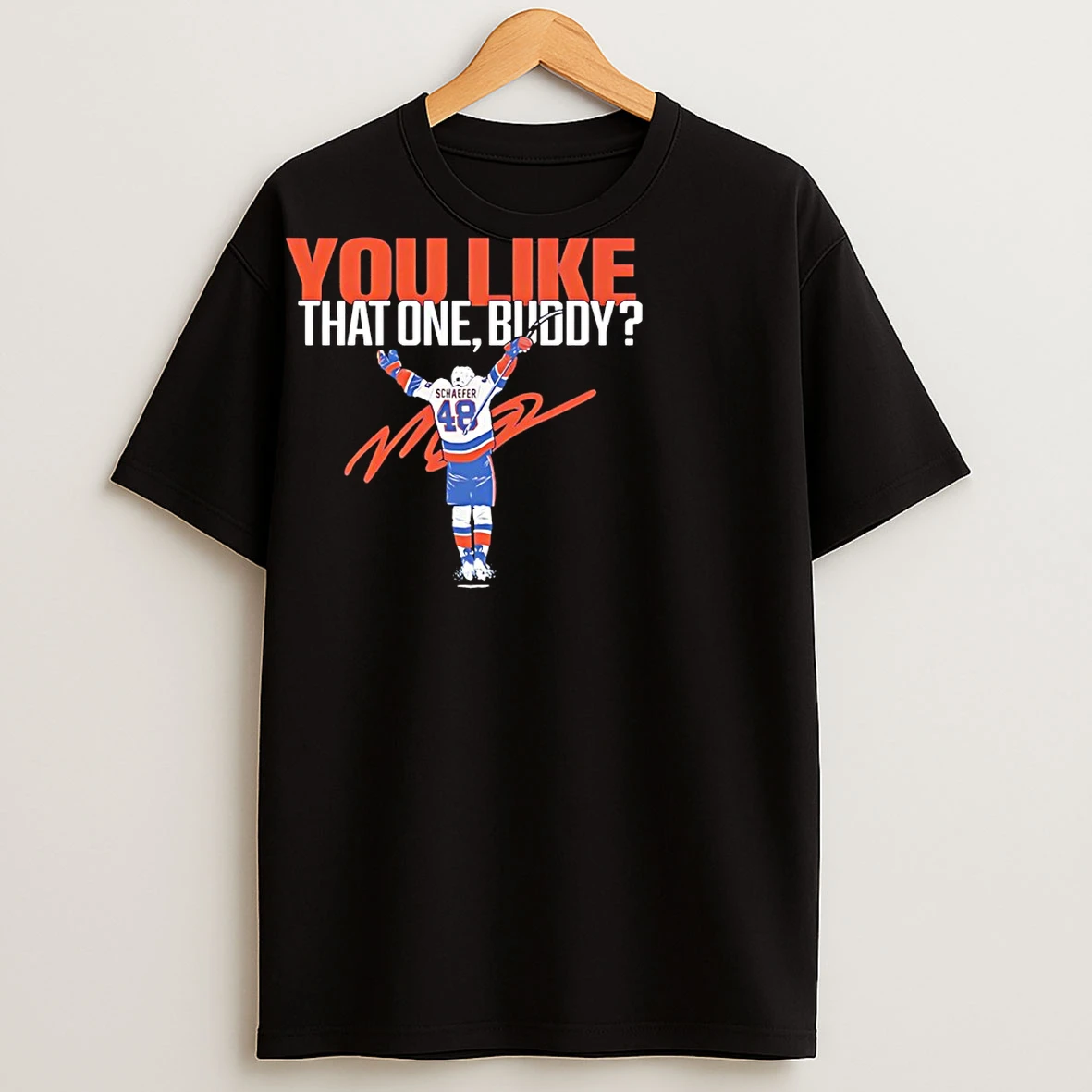 Classic Islanders Matthew Schaefer You Like That One Buddy Signature T Shirts