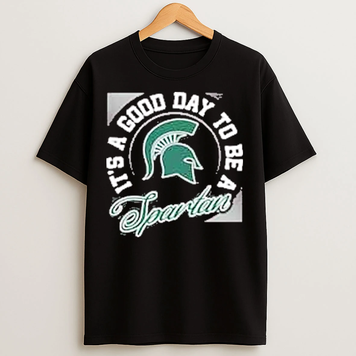 Classic Its A Good Day To Be A Spartan T Shirts