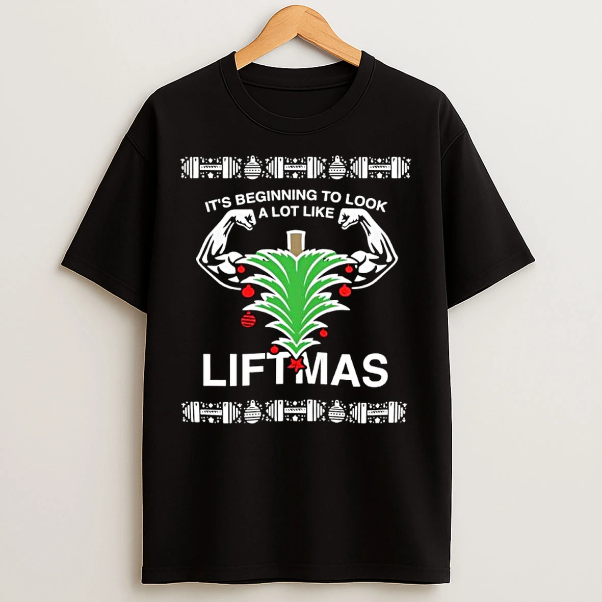 Classic Its Beginning To Look Like Liftmas Ugly Christmas Ornaments T Shirts