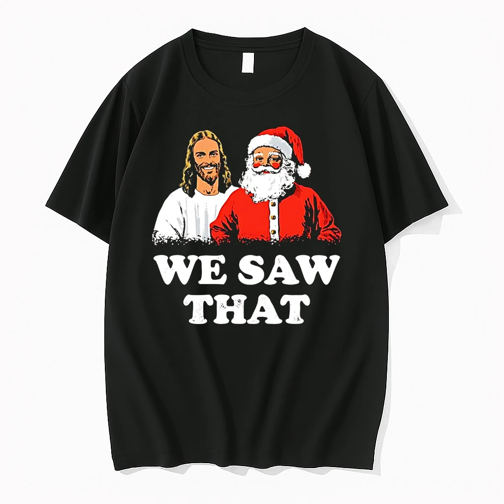 Classic Jesus And Santa We Saw That Christmas T Shirts