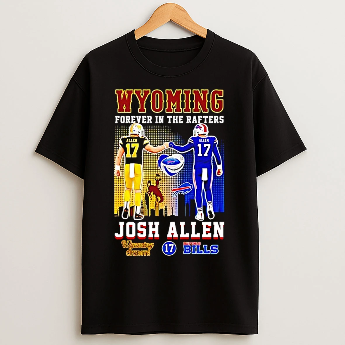 Classic Josh Alen Wyoming Cowboys And Buffalo Bills Forever In The Rafters T Shirts