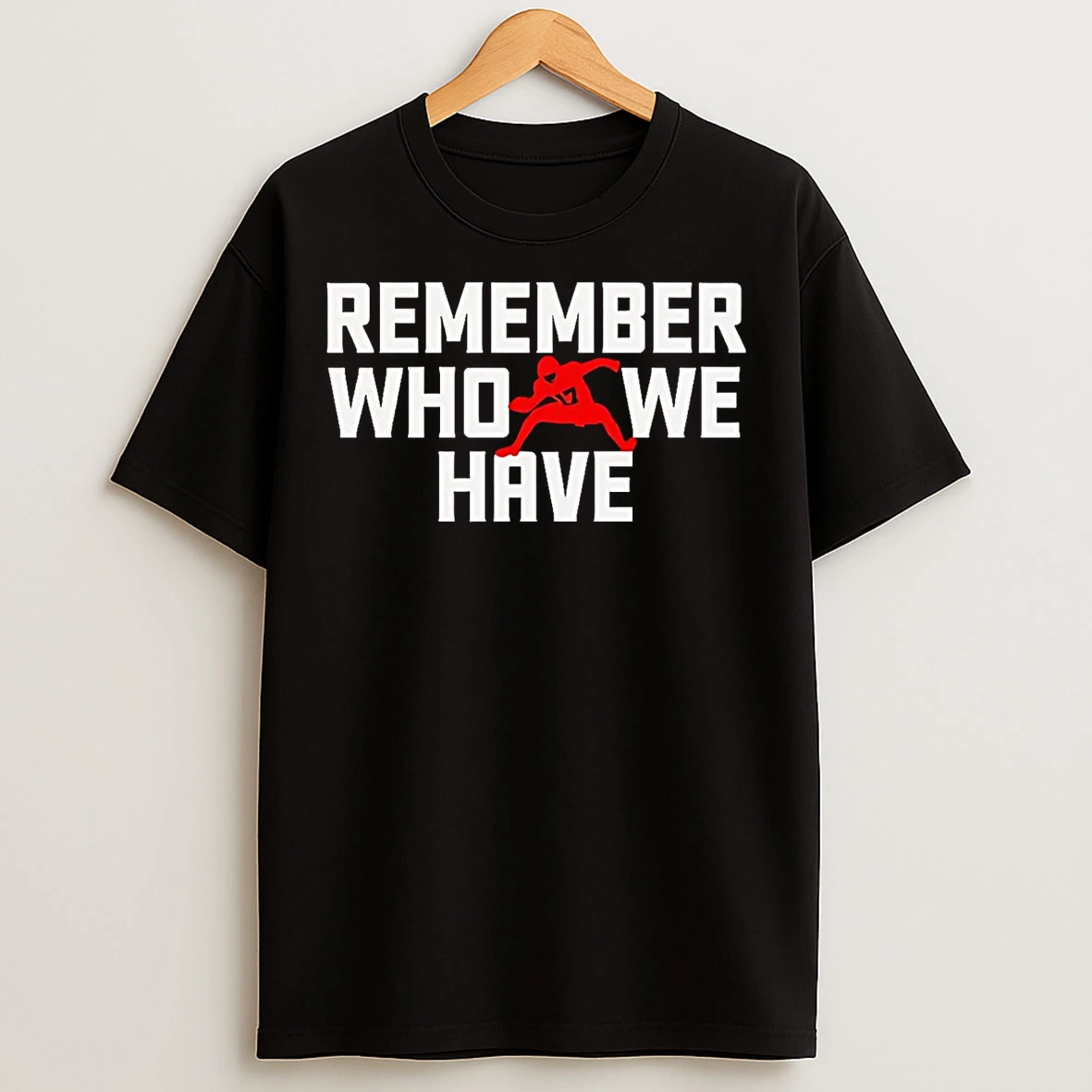 Classic Josh Allen Remember Who We Have T Shirts