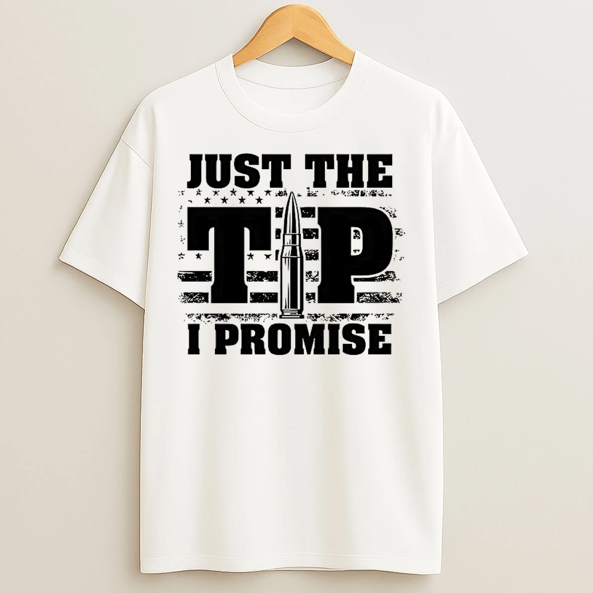 Classic Just The Tip I Promise Flag Bullet T Shirts