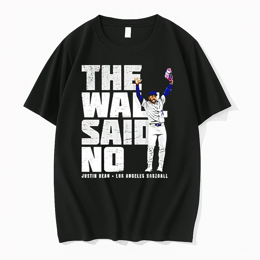 Classic Justin Dean Los Angeles Dodgers The Wall Said No T Shirts