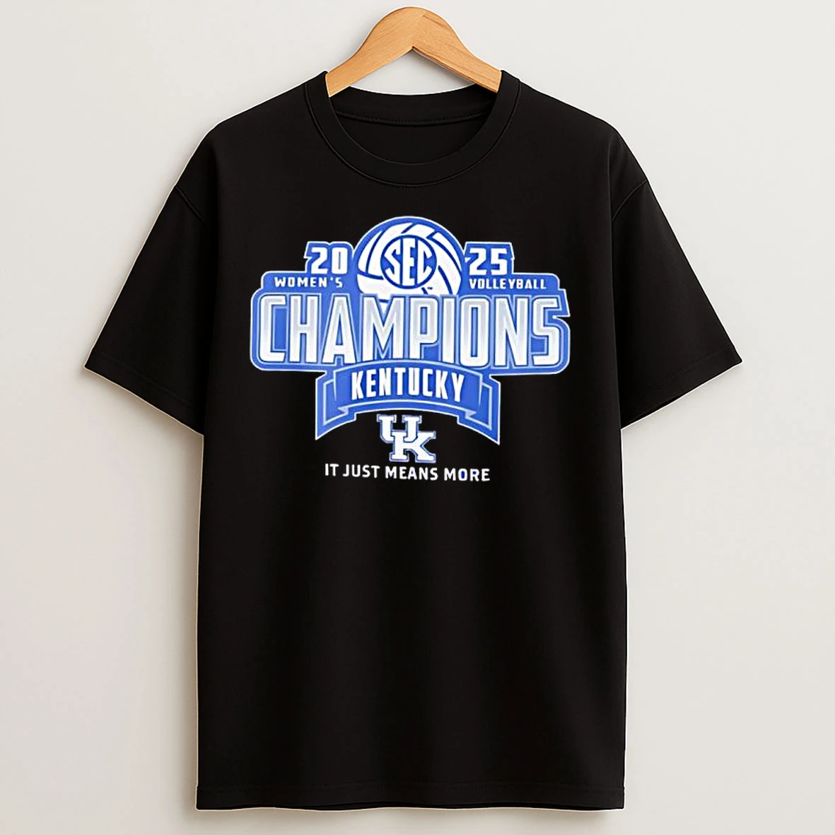 Classic Kentucky Wildcats 2025 Sec Womens Volleyball Champions It Just Means More T Shirts
