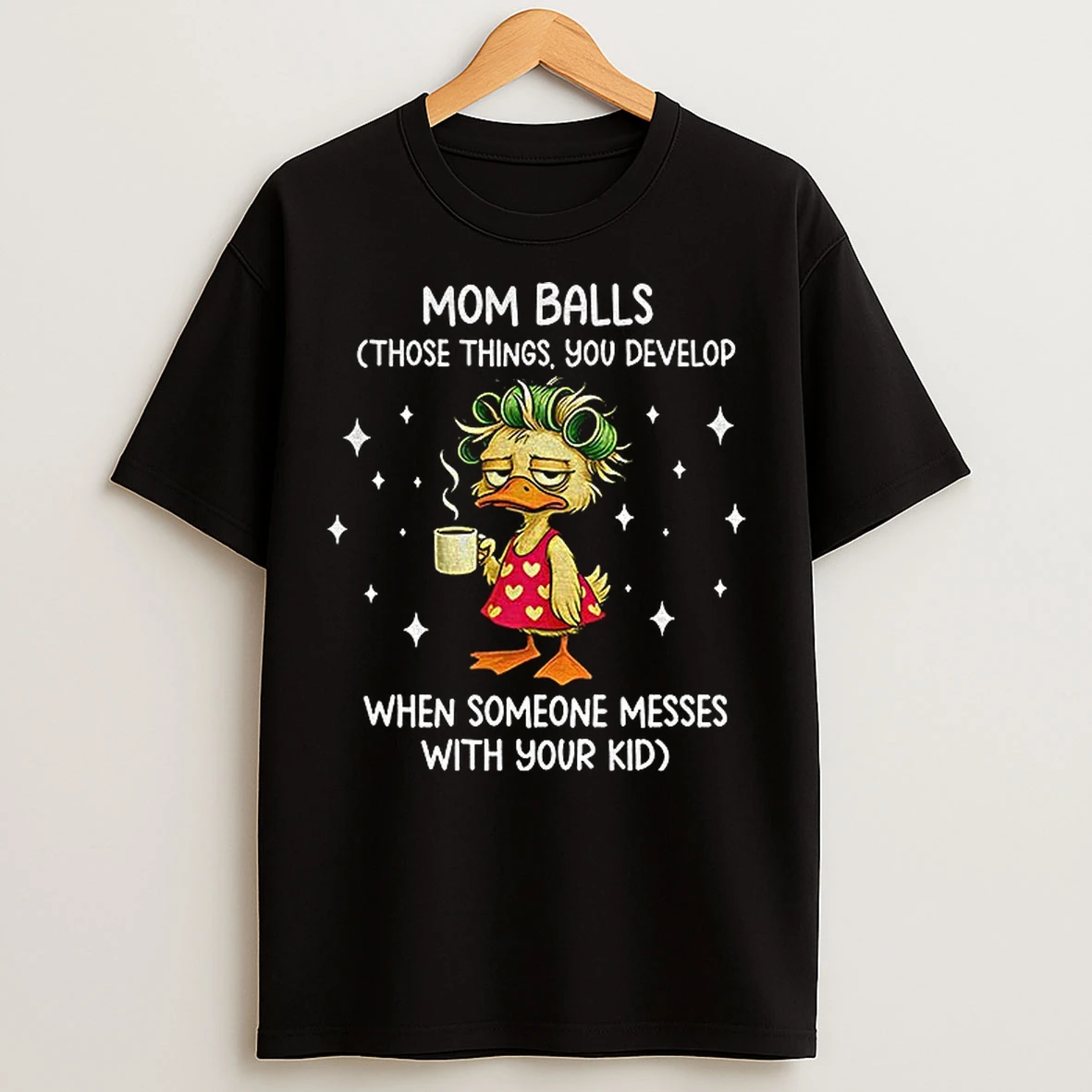 Classic Lady Cat Mom Balls Those Things You Develop When Someone Messes With Your Kid T Shirts
