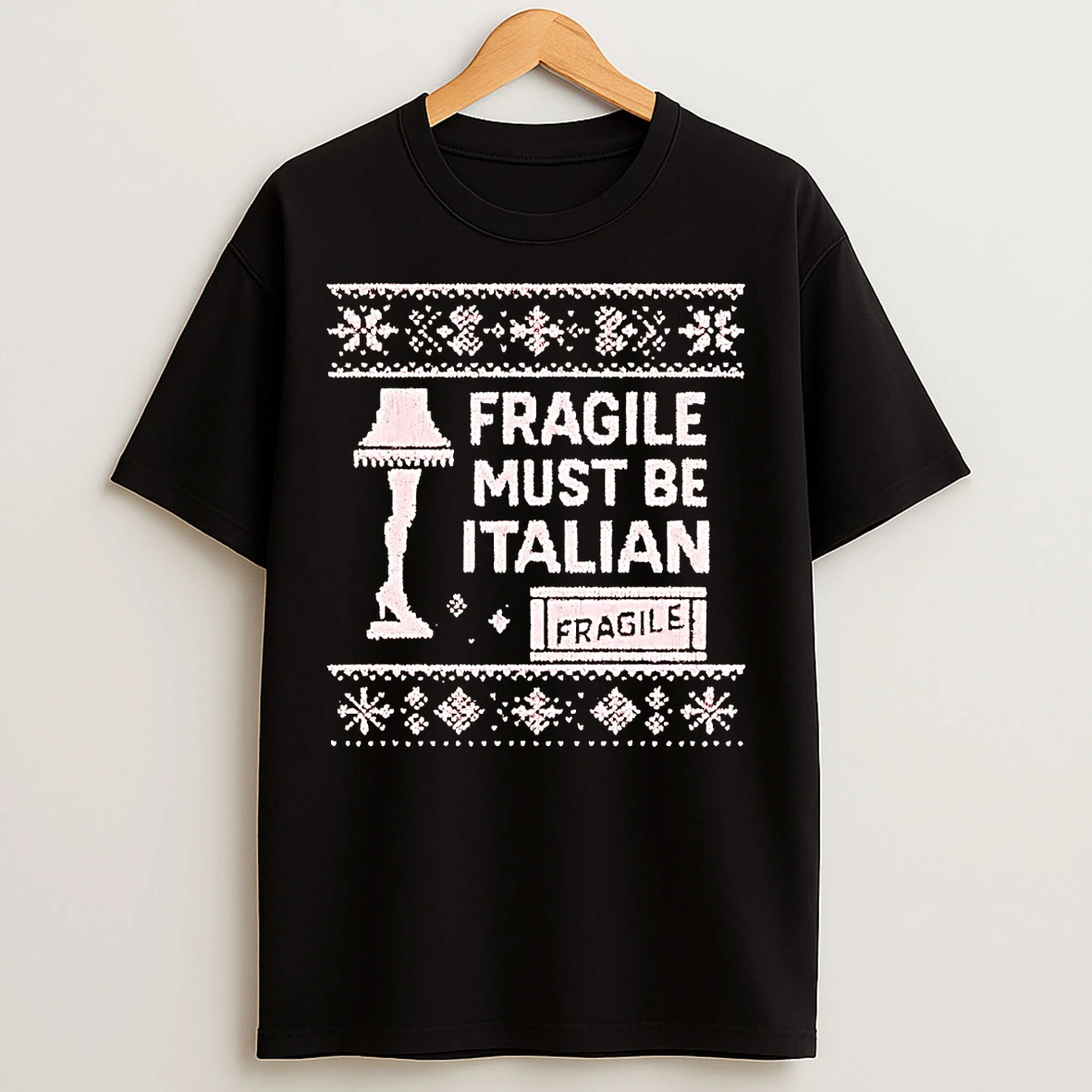 Classic Leg Lamp Fragile Must Be Italian Ugly Christmas T Shirts