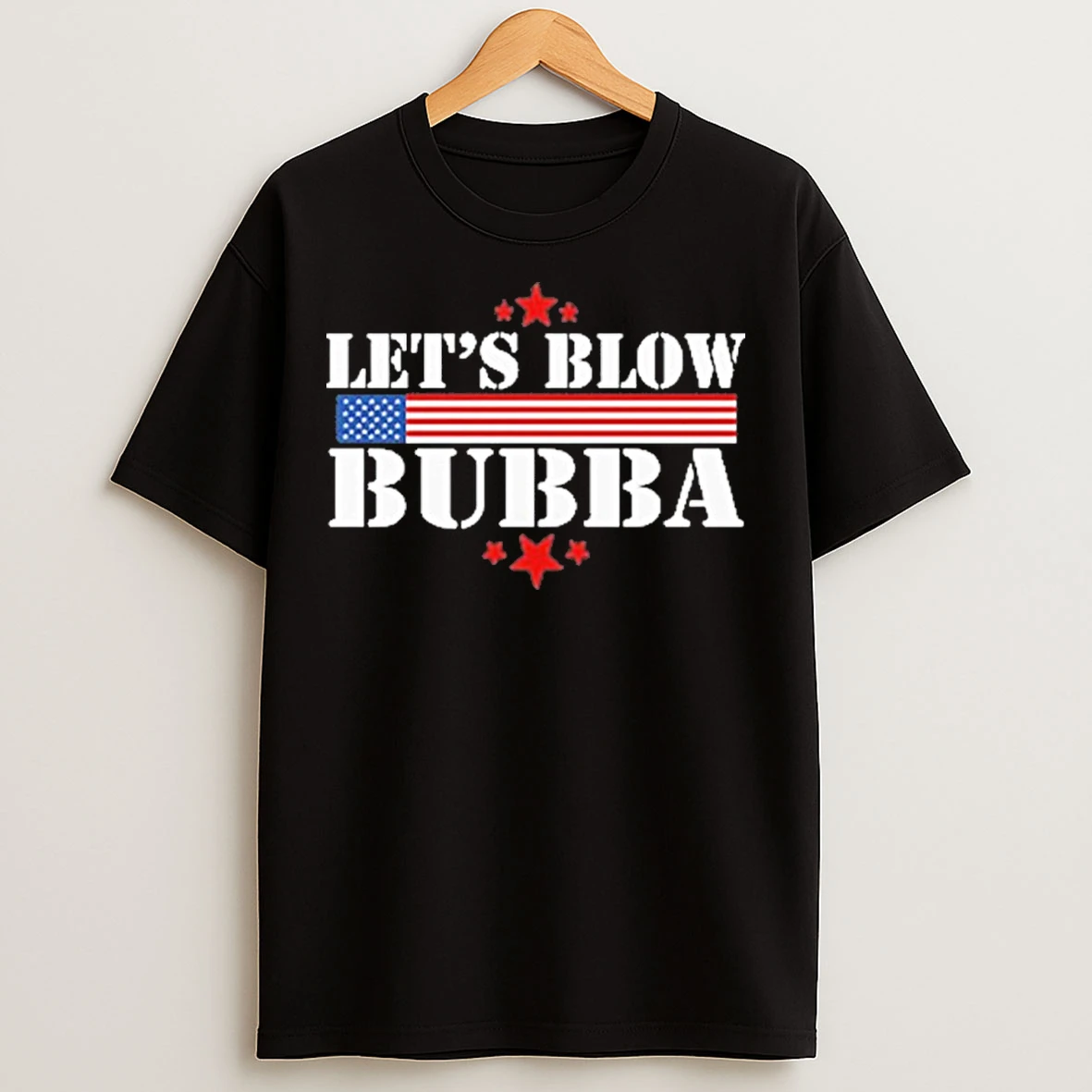 Classic Lets Blow Bubba Trump T Shirts
