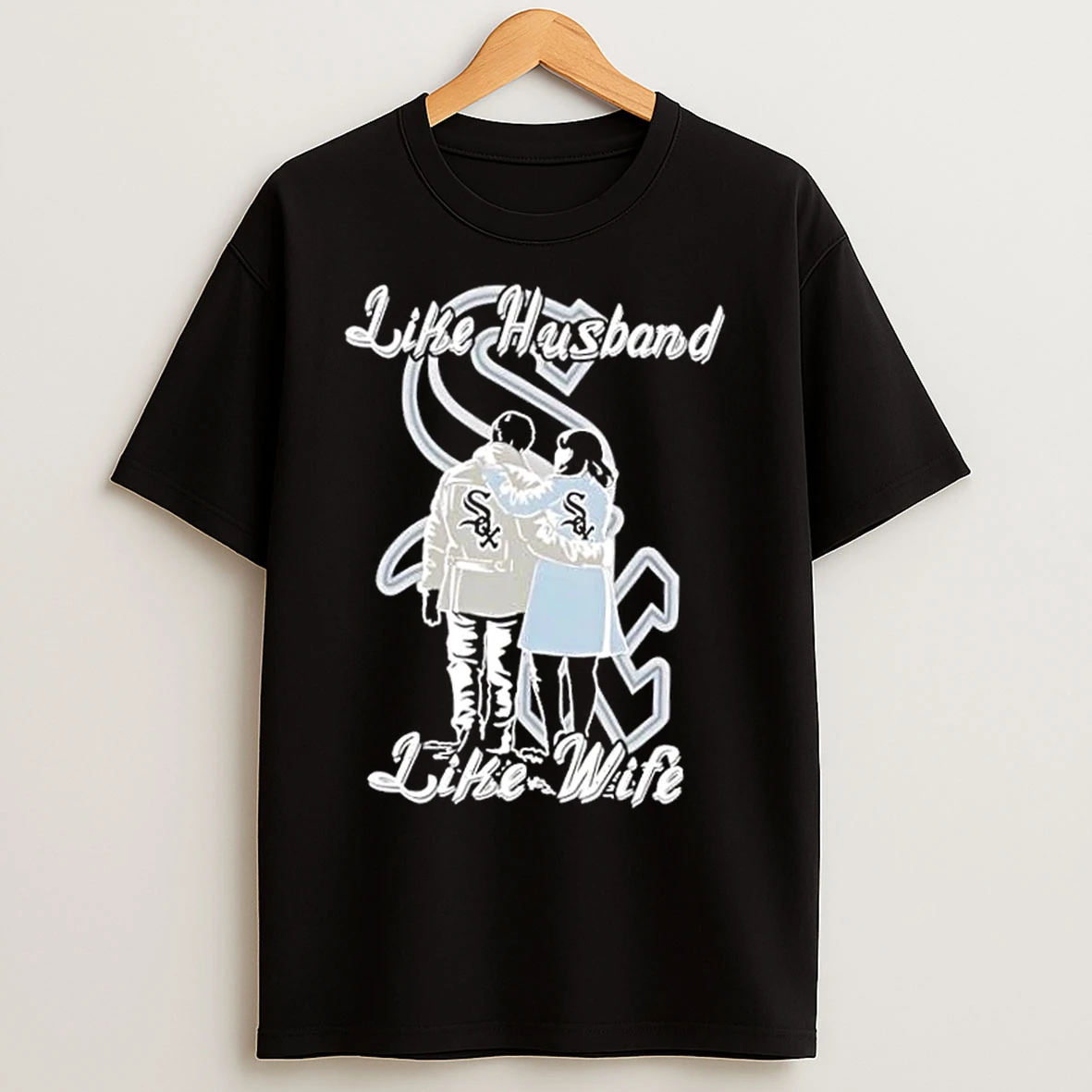Classic Like Husband Like Wife Like Chicago White Sox T Shirts