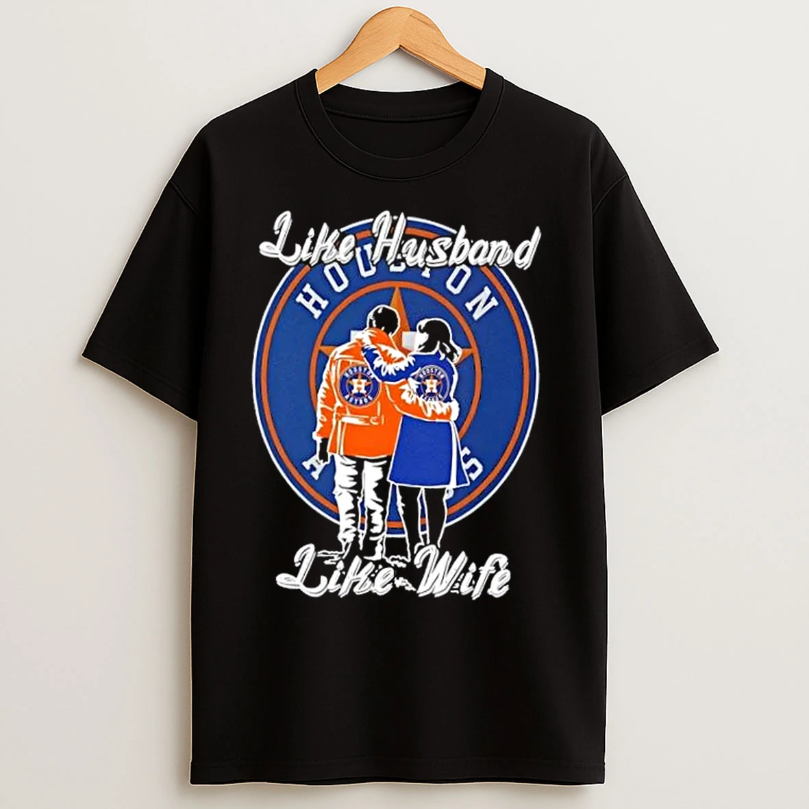 Classic Like Husband Like Wife Like Houston Astros T Shirts